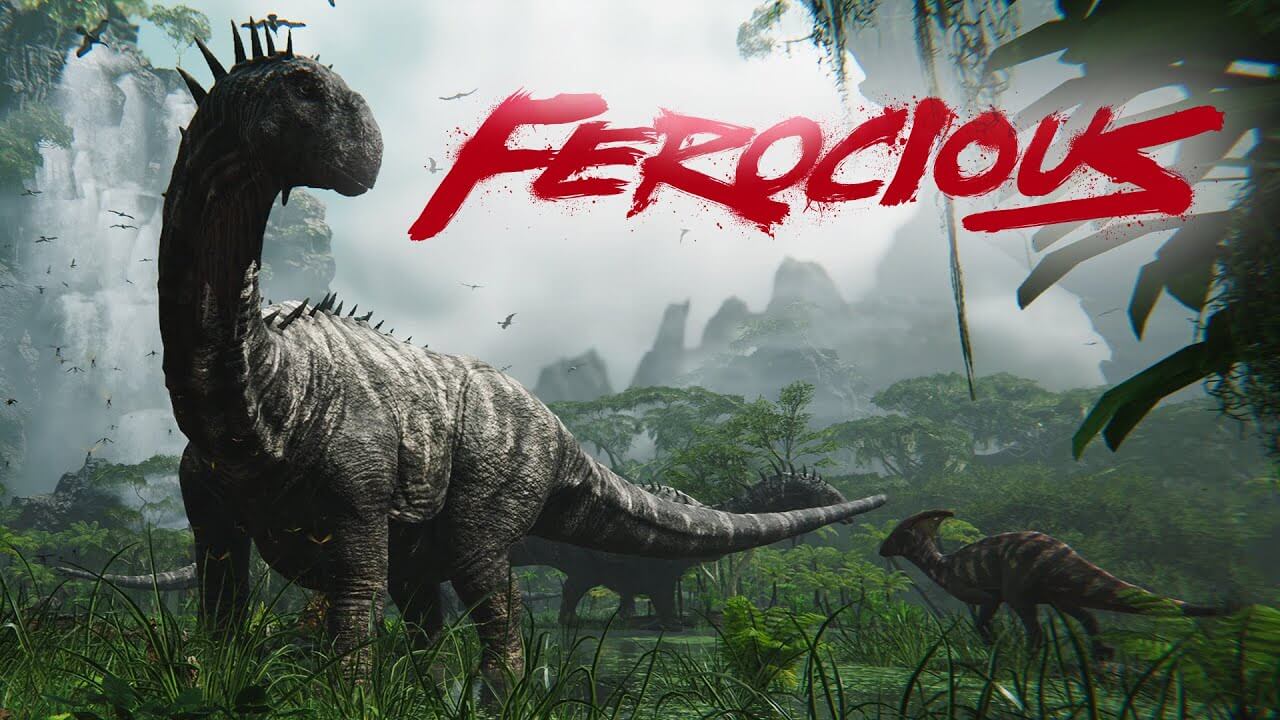 FEROCIOUS: Like a Far Cry With Dinosaurs!