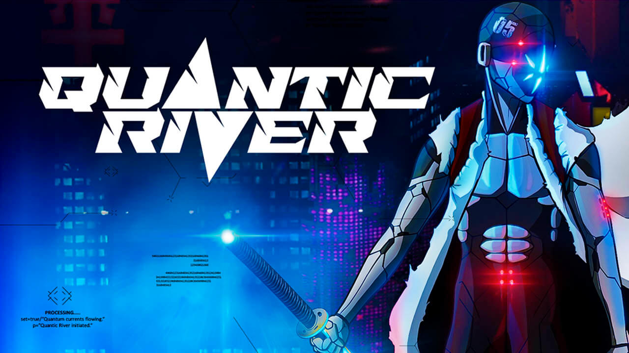 Quantic River: Neon Steel and Cyber Blades